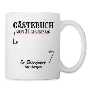 31 Jahre Gästebuch 31. Geburtstag Nachverfolgung - Tasse - Weiß - Rechts