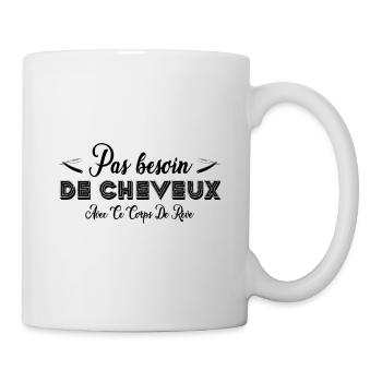 Pas besoin de cheveux avec ce corps de rêve - Mug blanc - blanc - Droite