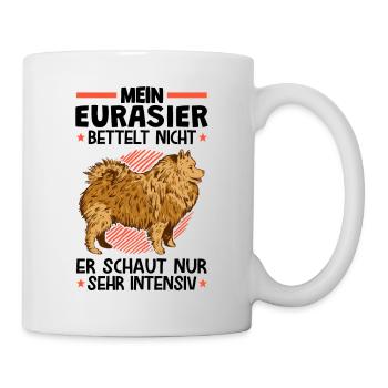 Mein Eurasier bettelt nicht Eurasian Dog - Tasse - Weiß - Rechts