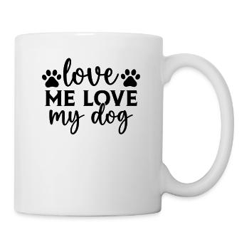 Liebe mich Liebe meinen Hund - Tasse - Weiß - Rechts