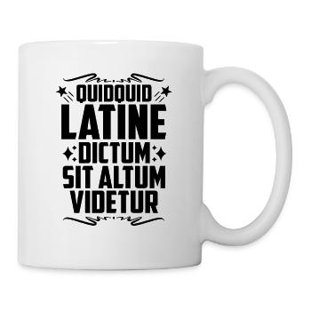 Quidquid Latine Dictum Latin Language Latin Quote - Mug - white - Right