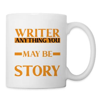 Tout ce que vous dites ou faites peut être utilisé dans une histoire 23 - Mug blanc - blanc - Droite