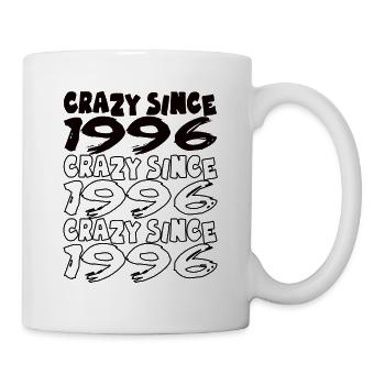 Crazy Since 1996 für Männer und Frauen Geburtstag - Tasse - Weiß - Rechts