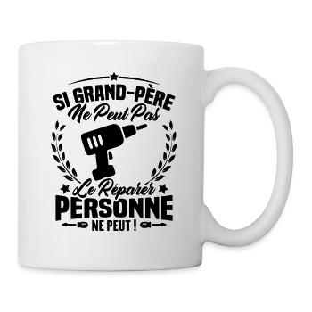 Si Grand Père Pas Le Réparer Personne Ne Peut - Mug blanc - blanc - Droite