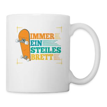 Skateboarder Immer Ein Steiles Brett Skateboard - Tasse - Weiß - Rechts