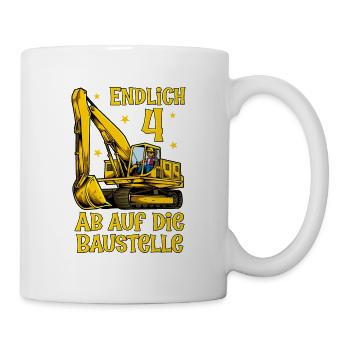 Ab auf die Baustelle - Bagger Geburtstag 4 Jahre - Tasse - Weiß - Rechts