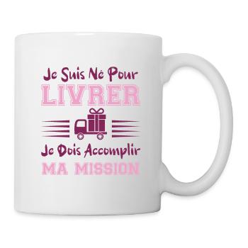 Je suis né pour livrer t-shirt cadeau livreur - Mug blanc - blanc - Droite