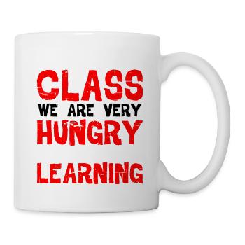 In This Class, We Are Very Hungry For Learning - Mug - white - Right