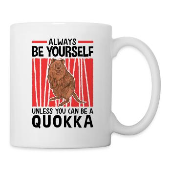 Sei immer ein Quokka australisches Beuteltier - Tasse - Weiß - Rechts