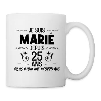 Marié depuis 25 ans rien ne m'effraie - Mug blanc - blanc - Droite