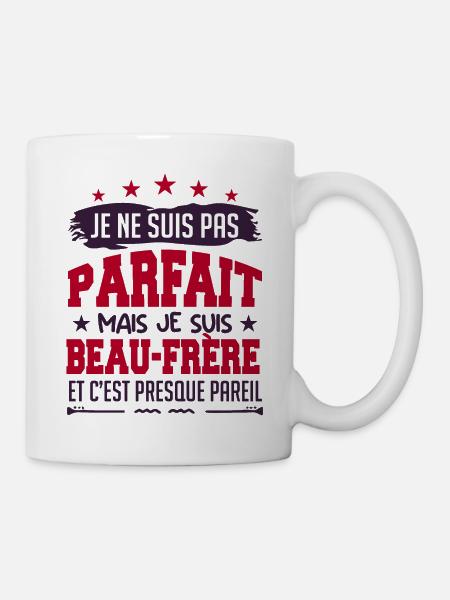 Pas parfait beau frère !! - Mug blanc - blanc