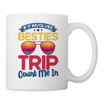 Besties Trip Urlaubsreise Urlaub Geschenk - Tasse - Weiß - Rechts