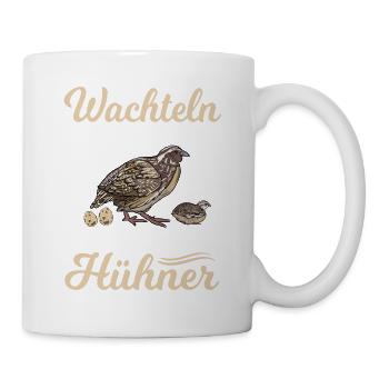 Legewachtel Wachtel sind besseren Hühner - Tasse - Weiß - Rechts