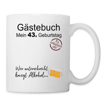 43. Geburtstag Gästebuch Geschenk Zum Geburtstag - Tasse - Weiß - Rechts