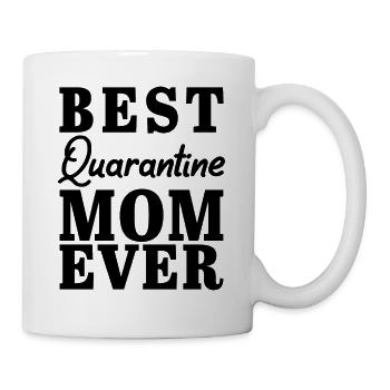 Best Quarantine Mom Ever Mother - Mug - white - Right