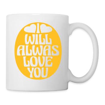 I will always love - Mug - white - Right