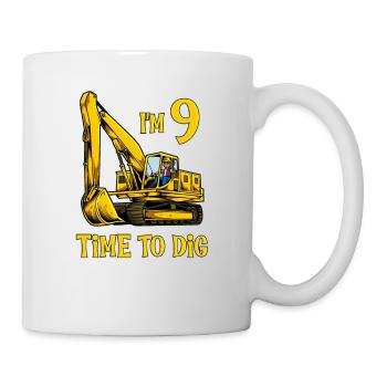 Ich bin 9 - Zeit zum baggern - Bagger 9 Jahre - Tasse - Weiß - Rechts