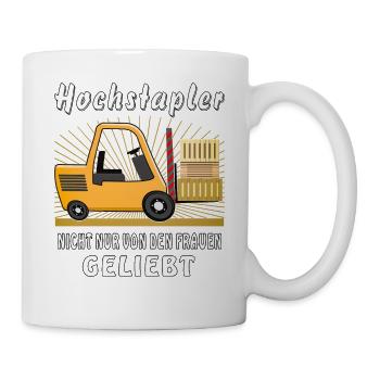 HOCHSTAPLER NICHT NUR VON DEN FRAUEN GELIEBT - Tasse - Weiß - Rechts