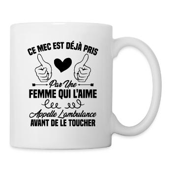 Ce mec est déjà pris par une femme qui l'aime - Mug blanc - blanc - Droite