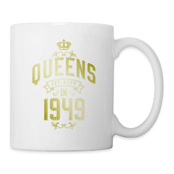 Queens born in 1949 - Tasse - Weiß - Rechts