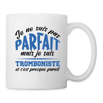 Je ne suis pas parfaite mais Tromboniste - Mug blanc - blanc - Droite