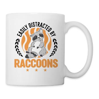 Easily distracted by Raccoons Raccoons Raccoon - Mug - white - Right