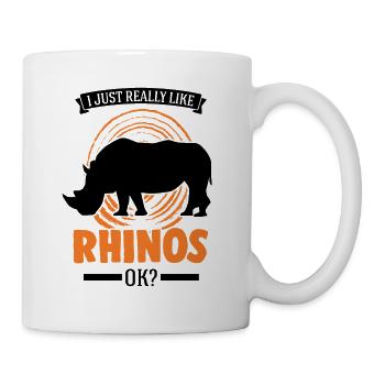 I just really like Rhinos Rhinozeros Nashorn - Tasse - Weiß - Rechts