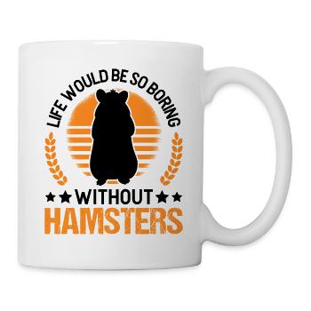 Hamster Owner Golden Hamster Hamster - Mug - white - Right