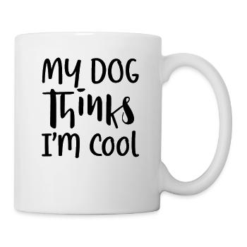 My dog thinks I'm cool - Mug - white - Right
