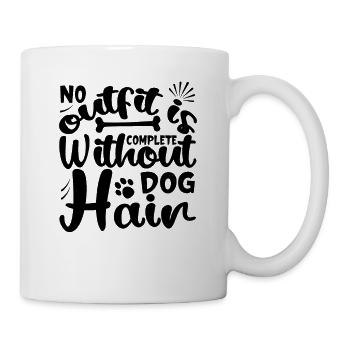 No outfit is complete without dog hair - Mug - white - Right