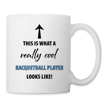 this is what a really cool RACQUETBALL player look - Mug - white - Right