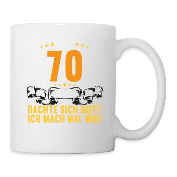 Vor 70 Jahren dachte Gott Schönes 70 Geburtstag - Tasse - Weiß - Rechts
