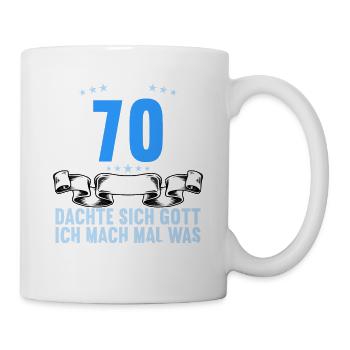 Vor 70 Jahren dachte Gott Schönes 70 Geburtstag - Tasse - Weiß - Rechts