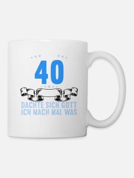 Vor 40 Jahren dachte Gott Schönes 40 Geburtstag - Tasse - Weiß