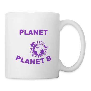 umweltschutz planet b - Tasse - Weiß - Rechts