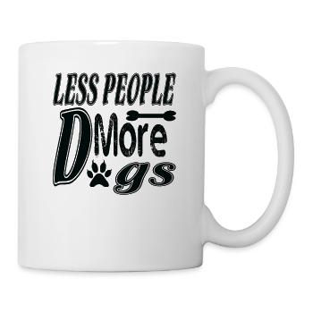 Fewer people more dogs - Mug - white - Right