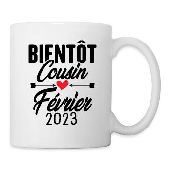Bientôt Cousin Février 2023, Annonce Grossesse - Mug blanc - blanc - Droite