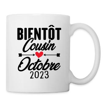 Bientôt Cousin Octobre 2023, Annonce Grossesse - Mug blanc - blanc - Droite