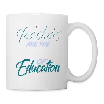 Teachers Are The Foundation Of Education Cool - Mug - white - Right