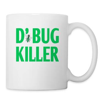 D'Bug Killer Funny I'm An Entomologist T-Shirt - Tasse - Weiß - Rechts
