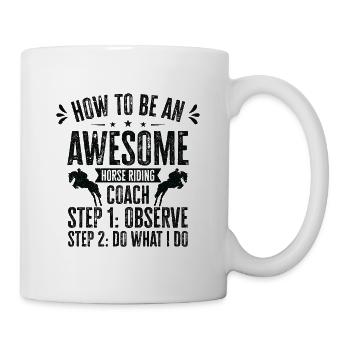 How to be an Awesome Horse Riding Equestrian - Mug - white - Right