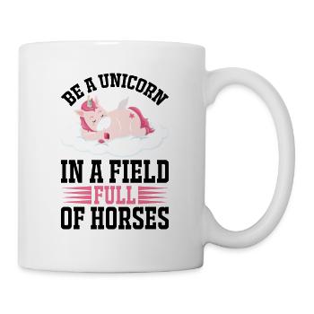 Sei ein Einhorn auf einer Wiese von Pferde Unicorn - Tasse - Weiß - Rechts
