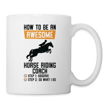 How to be an Awesome Horse Riding Equestrian - Mug - white - Right