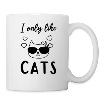 House Cat Lover I only like cats - Cute Cat Owner - Mug - white - Right