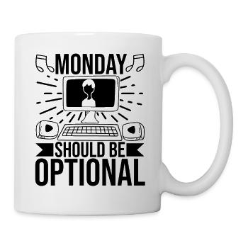 Monday Should Be Optional Office Remote Work Humor - Mug - white - Right