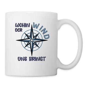Wohin der wind uns bringt Segeln Wind Segler Boot - Tasse - Weiß - Rechts