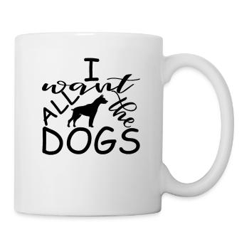 I want all dogs - Mug - white - Right