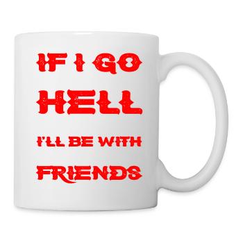 At Least I'll Be With All My Friends - Mug - white - Right