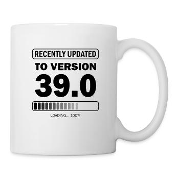 recently updated to version 39 - Gamer Geburtstag - Tasse - Weiß - Rechts