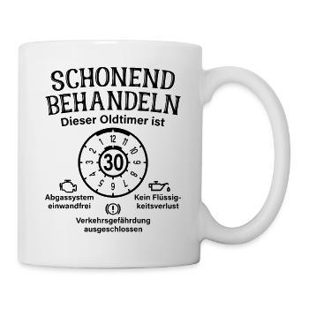 Oldtimer Ist 30 Schonend Behandeln 30. Geburtstag - Tasse - Weiß - Rechts